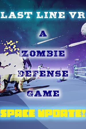Last Line VR: A Zombie Defense Game