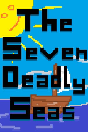 The Seven Deadly Seas
