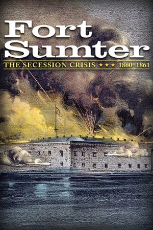 Fort Sumter: The Secession Crisis