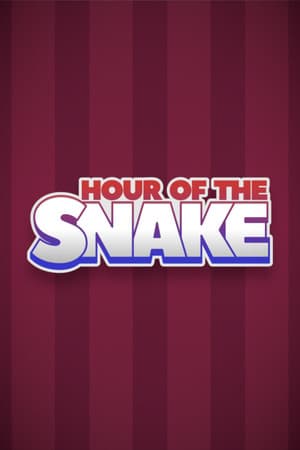 Hour of the Snake