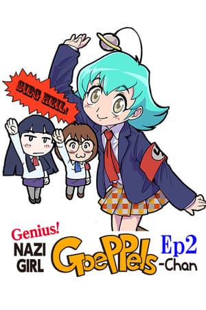 Genius! NAZI-GIRL GoePPels-Chan ep2