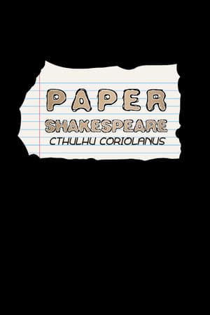 Paper Shakespeare: Cthulhu Coriolanus