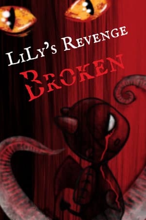 LiLy's Revenge: Broken