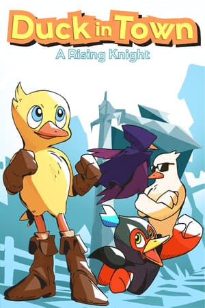 Duck in Town - A Rising Knight
