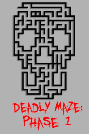 Deadly Maze: Phase 1