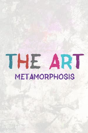 THE ART - Metamorphosis