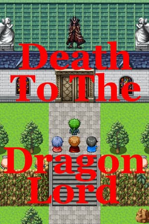 Death To The Dragon Lord