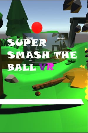 Super Smash the Ball VR