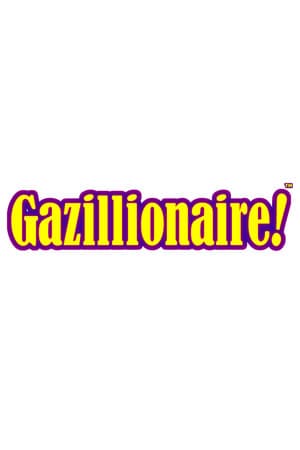 Gazillionaire