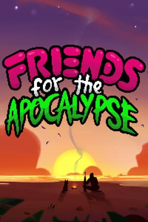 Friends For The Apocalypse