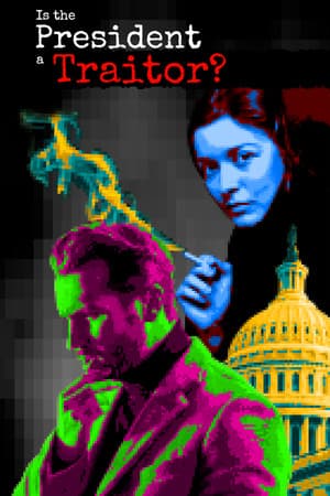 Is the President a Traitor?
