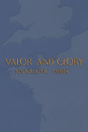 Valor and Glory: Napoleonic Wars