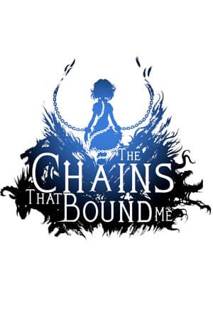 The Chains That Bound Me