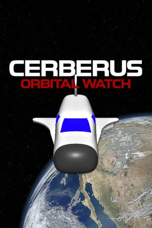 Cerberus: Orbital watch