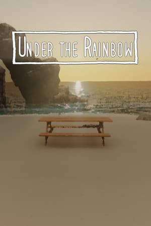 Under the Rainbow - Prologue
