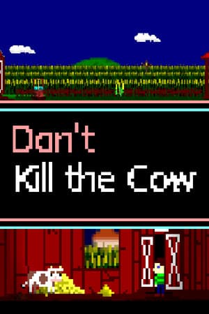 Don't Kill the Cow