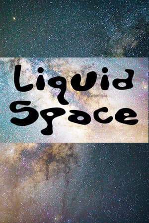Liquid Space