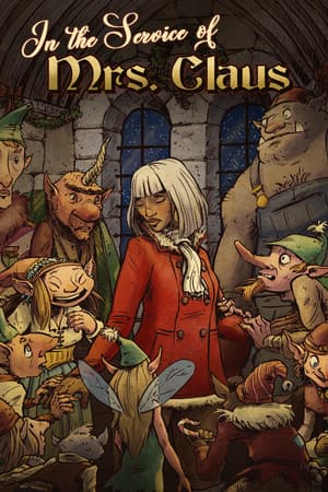 In the Service of Mrs. Claus