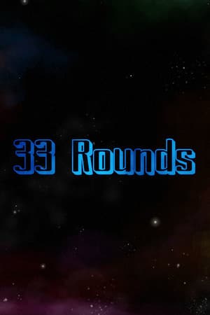 33 Rounds