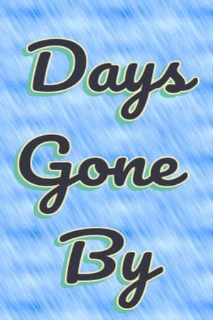 Days Gone By