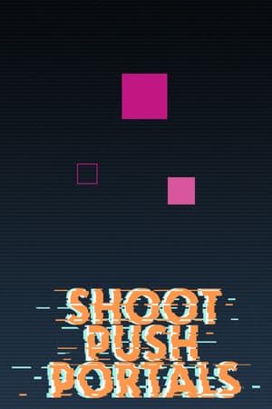 Shoot, push, portals