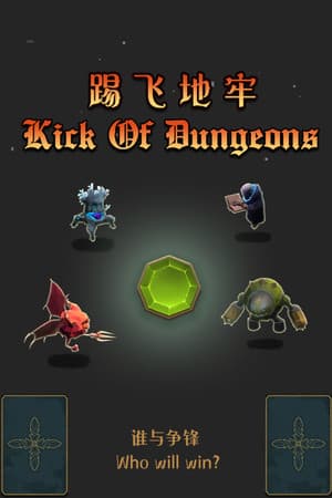 Kick Of Dungeon