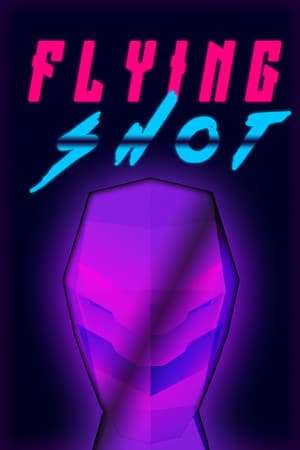 FLYING SHOT