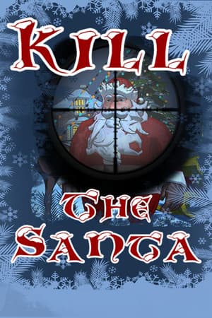 Kill The Santa