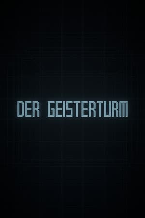 Der Geisterturm / The Ghost Tower