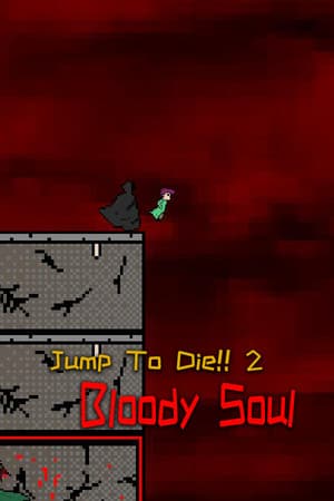 Jump To Die 2 - Bloody Soul