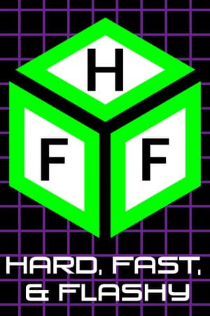 Hard, Fast, & Flashy