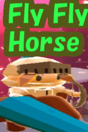 Fly Fly Horse