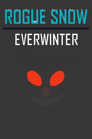Rogue Snow: Everwinter