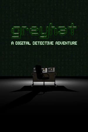 Greyhat - A Digital Detective Adventure