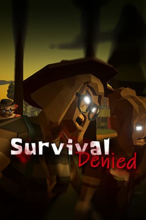 Survival Denied