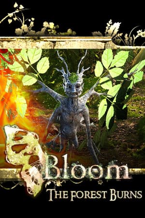 Bloom: The Forest Burns