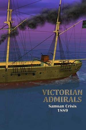 Victorian Admirals: Samoan Crisis 1889