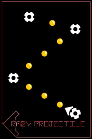 Crazy Projectile