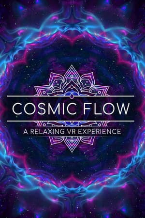 Cosmic Flow: A Relaxing VR Experience