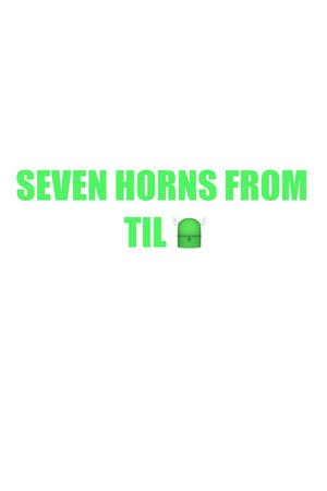 Seven Horns From Tilt