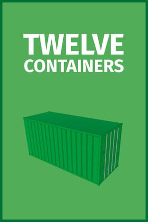 TWELVE CONTAINERS