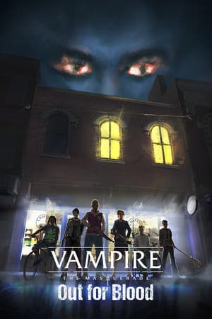 Vampire: The Masquerade — Out for Blood