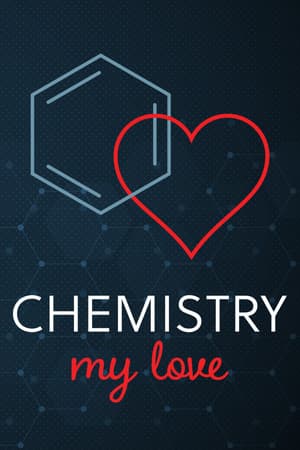 Chemistry My Love