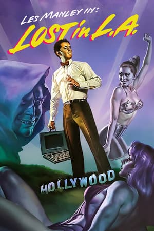Les Manley in: Lost in L.A.