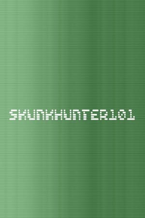 SkunkHunter 101