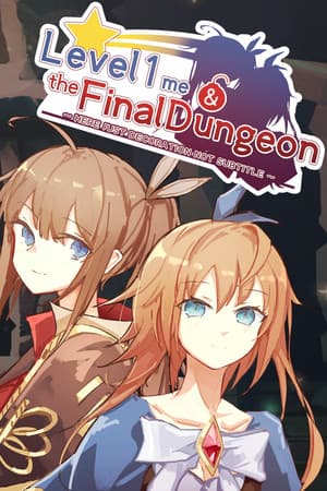 Level 1 Me & The Final Dungeon