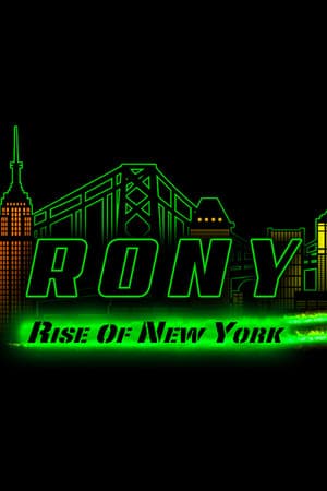 RONY - Rise Of New York