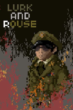 Lurk And Rouse