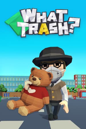 What Trash？