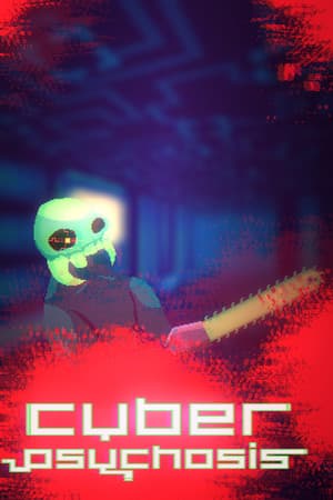 Cyber Psychosis